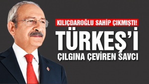 Kılıçdaroğlu sahip çıkmıştı! Türkeş'i çılgına çeviren savcı!