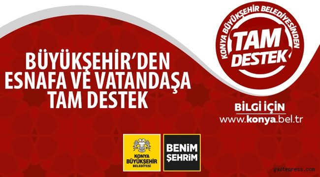 Konya Büyükşehir’den Esnafa ve Vatandaşa Tam Destek Geldi!