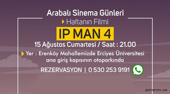 Kayseri Melikgazi'de "Arabalı Sinema Günleri'nde" Bu Hafta IPMan 4 var!