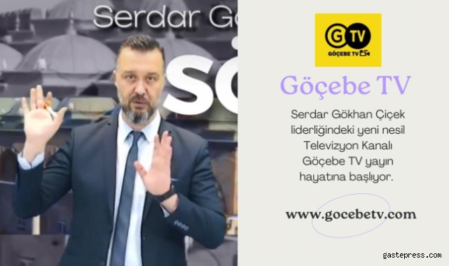 GÖÇEBE TV Yayın hayatına başlıyor