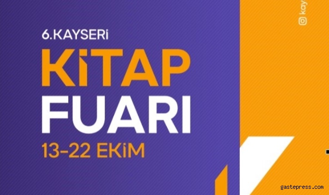 Kitapsever şehir Kayseri'de Büyükşehir'in 6’ncı Kitap Fuarı başlıyor!