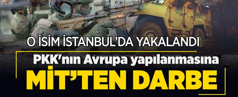 MİT'ten PKK'nın Avrupa yapılanmasına darbe!