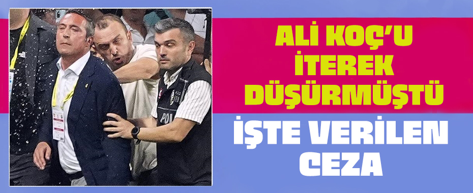 Göztepe maçında Ali Koç'u iterek düşürmüştü! İşte verilen ceza!