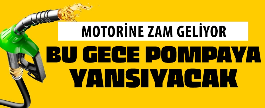 Motorine zam! Bu geceden itibaren geçerli olacak!