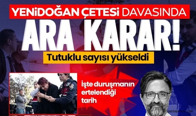 'Yenidoğan çetesi' davası: Mahkeme ara kararını açıkladı!