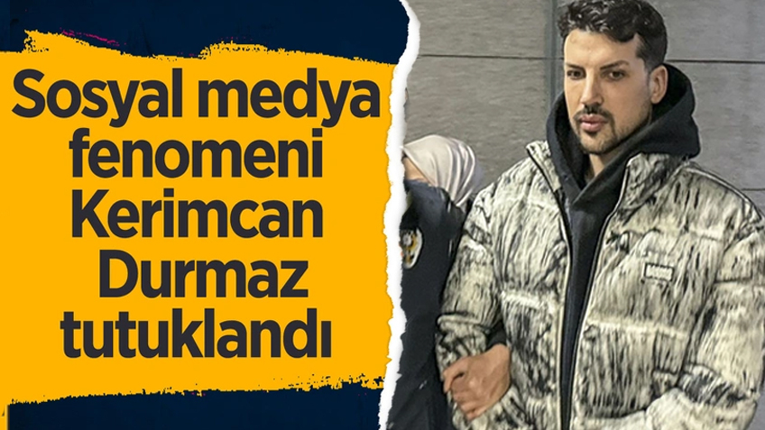 Yasa dışı bahse teşvik ettiği iddiasıyla gözaltına alınan Kerimcan Durmaz tutuklandı!