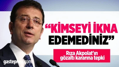 Ekrem İmamoğlu'ndan Rıza Akpolat'ın gözaltı kararına tepki!