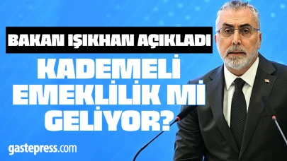 Bakan Işıkhan açıkladı! Kademeli emeklilik mi geliyor?