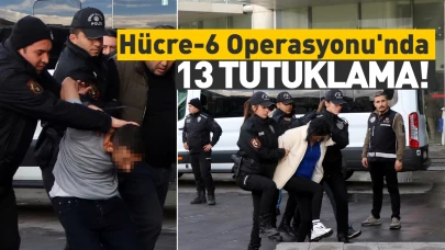 Kayseri'de 'Hücre-6 Operasyonu'nda 13 tutuklama!