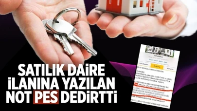 Satılık daire ilanına yazılan not pes dedirtti!