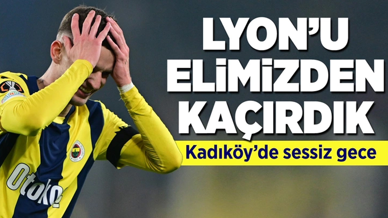 Fenerbahçe, Lyon'u elinden kaçırdı!