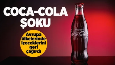 Coca-Cola, Avrupa'da birçok içeceğini geri çağırdı!