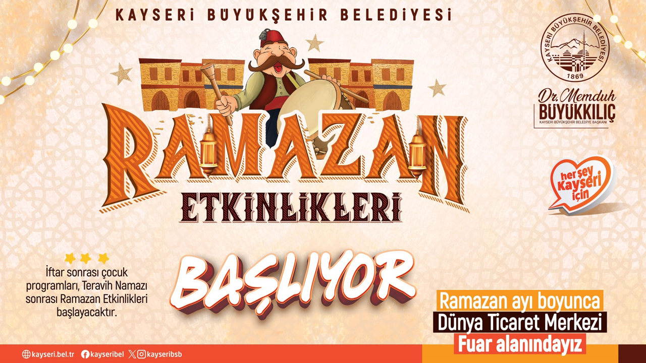 Büyükşehir ile Kayseri'de ‘Ramazan Etkinlikleri’ heyecanı başlıyor!