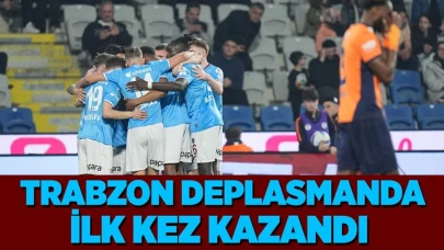 Trabzonspor, deplasmanda Başakşehir’i 3-0'lık skorla mağlup etti!