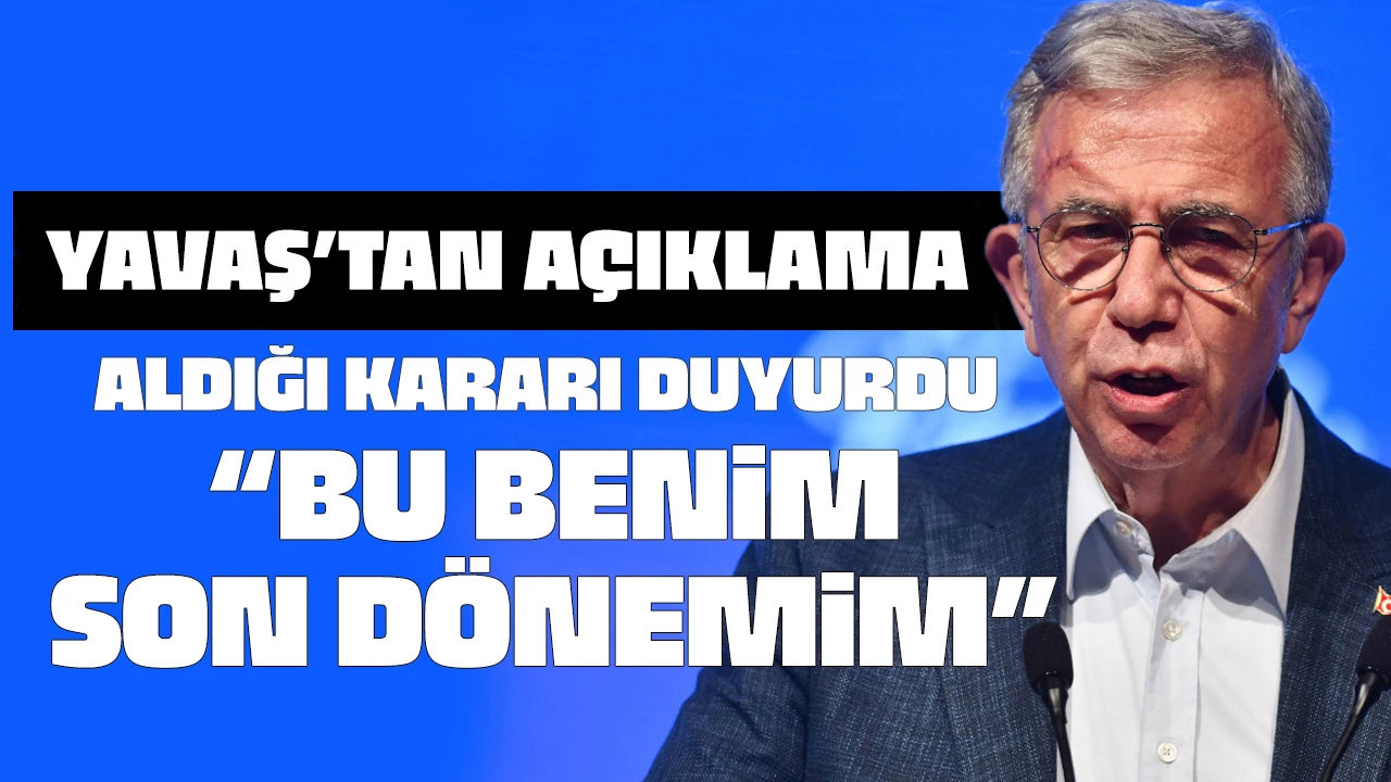 'Bu benim son dönemim' Mansur Yavaş verdiği kararı duyurdu!