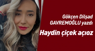 Haydin çiçek açıoz 