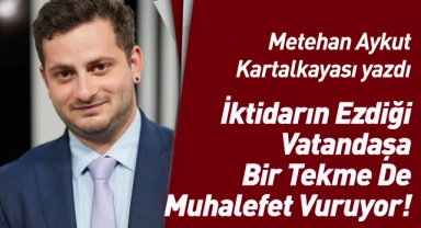 İktidarın Ezdiği Vatandaşa Bir Tekme De Muhalefet Vuruyor!