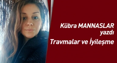 Travmalar ve İyileşme