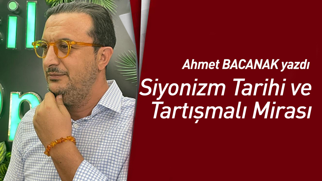 Siyonizm Tarihi ve Tartışmalı Mirası